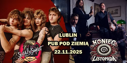 KONIEC LISTOPADA & SLEAZY SWEET W LUBLINIE
