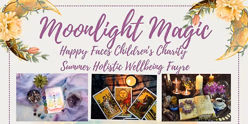 Moonlight Magic Summer Holistic Wellbeing Fayre 2026