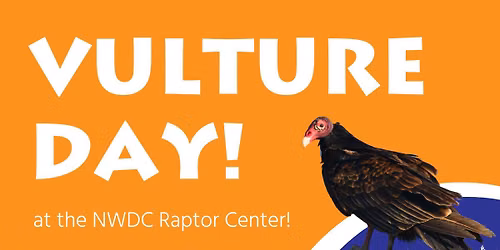 NWDC's Free VULTURE DAY Celebration