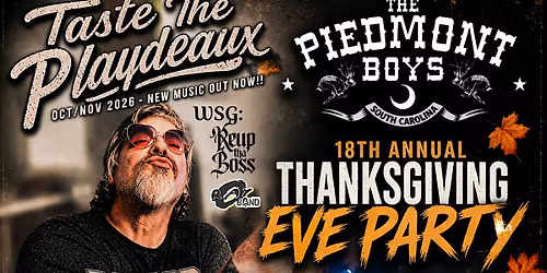 18th The Piedmont Boys Turkey Eve with REHAB, ORay Band, Reup the Boss