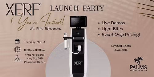 XERF Launch Party: The Newest Skin Tightening Device in Aesthetics