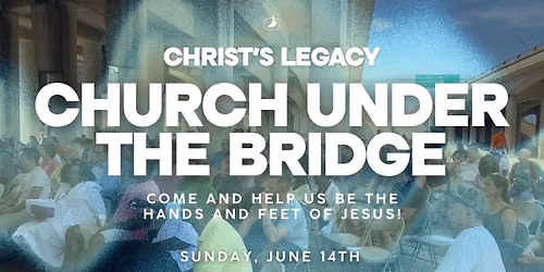 Legacy Help | Church Under the Bridge