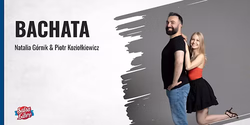 Bachata od podstaw STARTER z Natali\u0105 i Piotrem od 28.10
