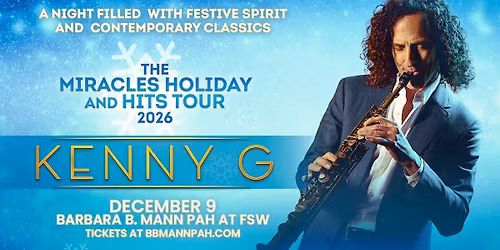 Kenny G - The Miracles Holiday and Hits Tour | Fort Myers, FL