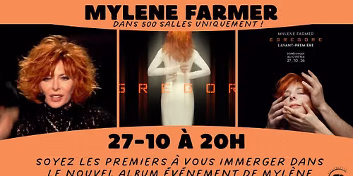 MYLENE FARMER \u2013 \u00c9GR\u00c9GORE \u2013 L\u2019AVANT-PREMI\u00c8RE