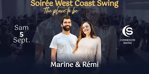 Soirée West Coast Swing "The Place to Be !" avec Marine & Rémi