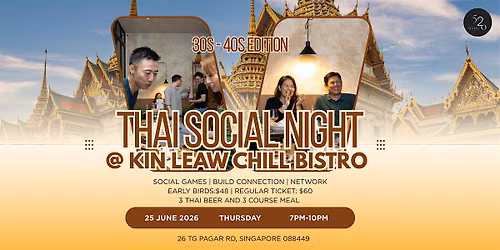 520 Social: Thai Social Night | 3 Free Beers | Socialise | 30s-40s