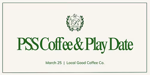 PSS Coffee & Play Date
