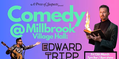 Comedy @ Millbrook Village Hall: Edward Tripp