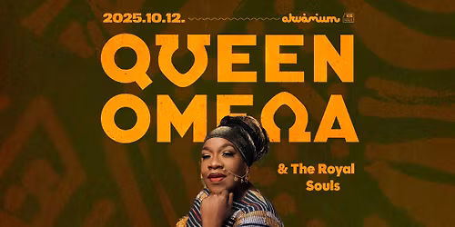Queen Omega & The Royal Souls // Akvárium Klub, KisHall