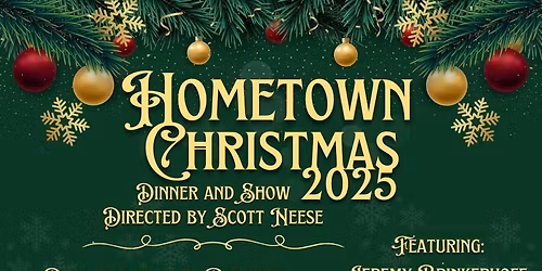 Hometown Christmas 2025, Dinner and Show