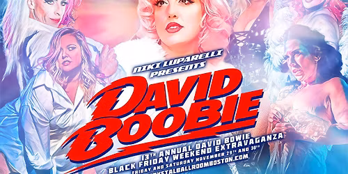 Niki Luparelli presents David Boobie - Saturday at Crystal Ballroom at Somerville Theatre