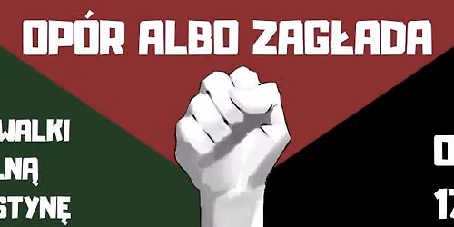 Op\u00f3r albo zag\u0142ada - wiek walki o woln\u0105 Palestyn\u0119