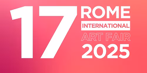 ROME INTERNATIONAL ART FAIR 2025 \u2013 17TH EDITION