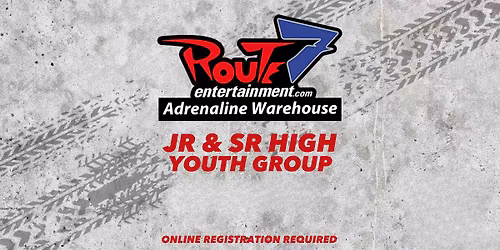 Jr & Sr High @ Route 7 Adrenaline Warehouse