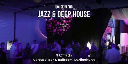 House Blend Vol.2: Jazz & Deep House Experience by Nouvelle Nights