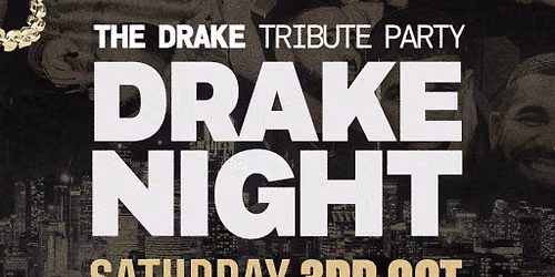 Drake Night x XOYO Birmingham - Saturday 3rd October