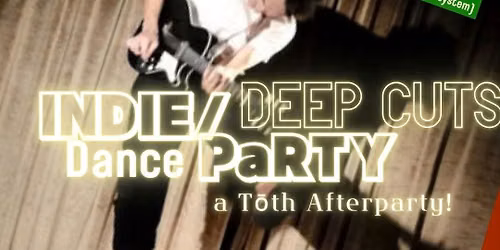 T\u014dth After Party with DJs Everything Forever and Paper Bird