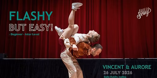 Flashy but easy! Workshop with Vincent & Aurore -  Apollo Swing