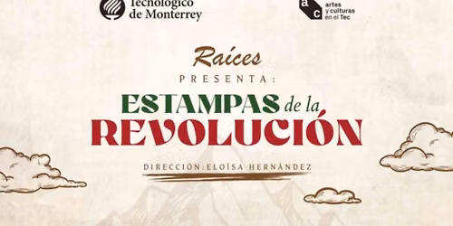 Ra\u00edces "Estampas De La Revoluci\u00f3n"