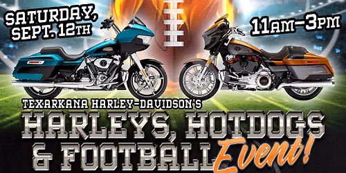 Harleys, Hot Dogs, & Football