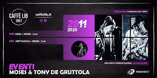 VENERDI' 28 NOVEMBRE: MOSES & TONY DE GRUTTOLA \/ ACOUSTIC DUO \/ CAFF\u00c8 LIB