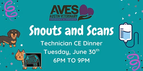 Snouts and Scans: A Technician CE Dinner