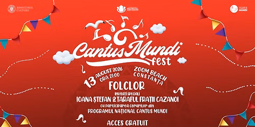 CANTUS MUNDI FEST CONSTANȚA | FOLCLOR | Invitați IOANA ȘTEFAN și TARAFUL „FRAȚII CAZANOI”
