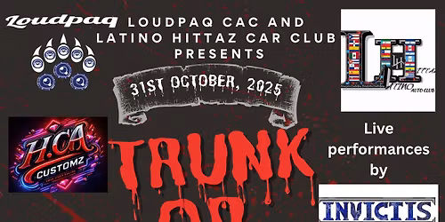 Loudpaq CAC and Latino Hittaz CC Presents Trunk or Treat