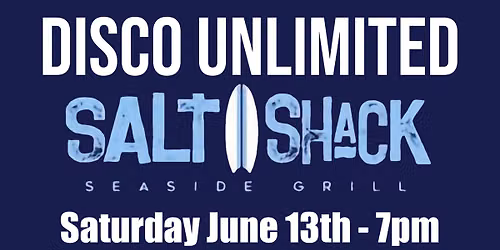 Disco Unlimited at Salt Shack (Babylon, NY) — Salt Shack NY