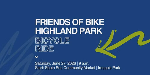 Friends of Bike Highland Park Bicycle Ride from South End Community Market
