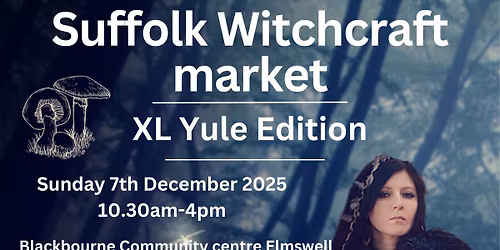 Suffolk Witchcraft Market XL Yule Edition