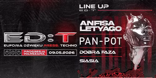 ED:T \u25cf Anfisa Letyago \u25cf Pan-Pot \u25cf Progresja Warszawa \u25cf 09.05.2026