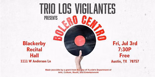 Trio Los Vigilantes presents: Bolero Centro