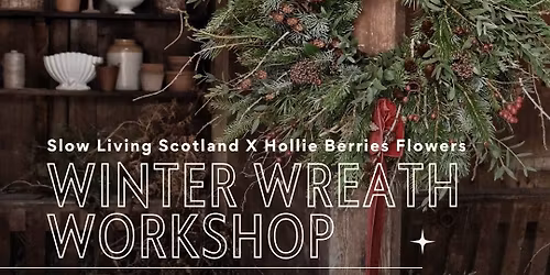 Winter Wreath Workshop with Hollie Berries