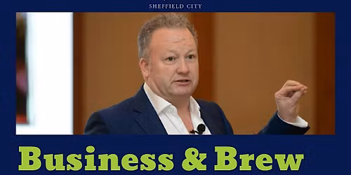 Sheffield City Business & Brew