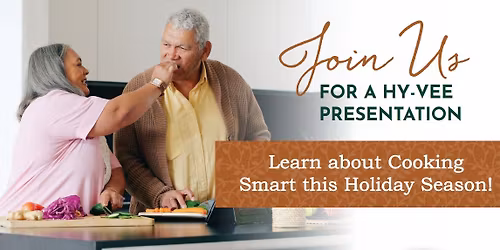 Hy-Vee Presentation: Learn About Cooking Smart this Holiday Season!