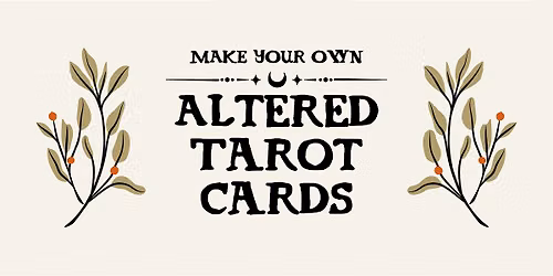 Make Your Own Altered Tarot Cards