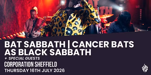 Bat Sabbath | Cancer Bats as Black Sabbath