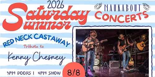 Saturday Sunset Series: Red Neck Castaway | Tribute to Kenny Chesney | August 8