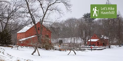 Let's Hike Haverhill: Whittier Birthplace