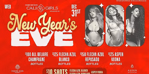 New Year\u2019s Eve @ Cali Girls Anaheim