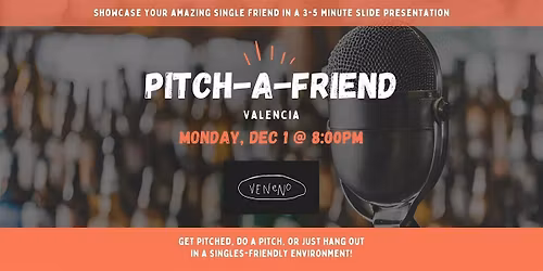 Pitch-A-Friend Valencia's FIRST EVER EVENT!