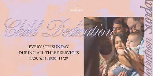 Celebration Sunday - Child Dedication