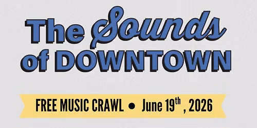 Sounds of Downtown Music Crawl