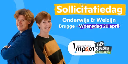 Sollicitatiedag Impact: onderwijs en welzijn