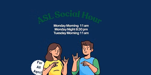 ASL Social Hour