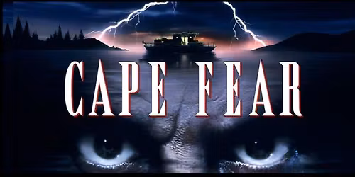 CAPE FEAR (M) presented in 35mm