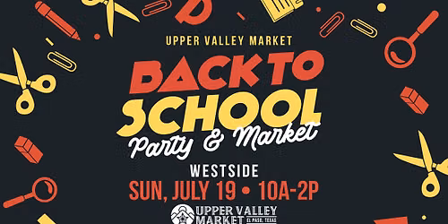Back To School Party + Market: Westside
