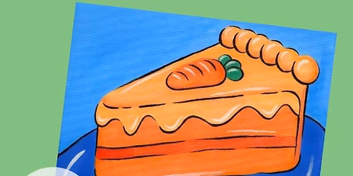 "Carrot Cake ", April 10th, Kids Canvas Painting! 